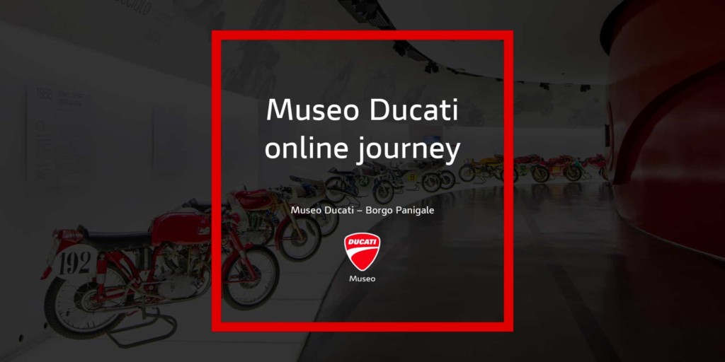 Ducati　ドゥカティ・ミュージアムのオンラインツアー「ドゥカティ・ミュージアム・オンライン・ジャーニー」を開始